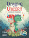 Dragon vs. Unicorn: Friends or Frenemies? by P. J. Hoover, Lisa Wiley, 9781525310836