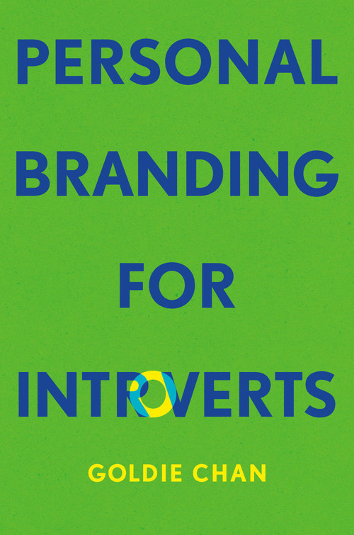 Personal Branding for Introverts by Goldie Chan, 9781541705463