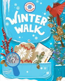 Backpack Explorer: Winter Walk (What Will You Find?) by Editors of Storey Publishing, 9781635869248