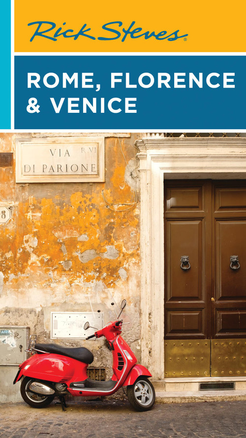Rick Steves Rome, Florence & Venice by Rick Steves, Gene Openshaw, 9781641716635