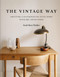 The Vintage Way (Creating a Scandinavian-Style Home with Pre-loved Finds) by Sarah Marie Winther, 9781784729738