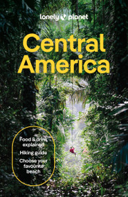 Lonely Planet Central America - 9781788684347 by Robert Isenberg, Ray Bartlett, Rosie Bell, Katya Bleszynska, Carolee Chanona, Marco Ferrarese, Elizabeth Lavis, 9781788684347