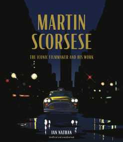 Martin Scorsese (The Iconic Filmmaker and His Work) - 9781836006435 by Ian Nathan, 9781836006435