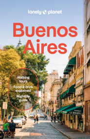 Lonely Planet Buenos Aires - 9781837583904 by Rachel Tolosa Paz, Diego Jemio, Federico Perelmuter, 9781837583904