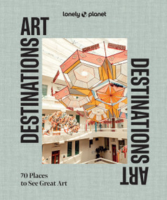 Lonely Planet Art Destinations by Lonely Planet, 9781837585182