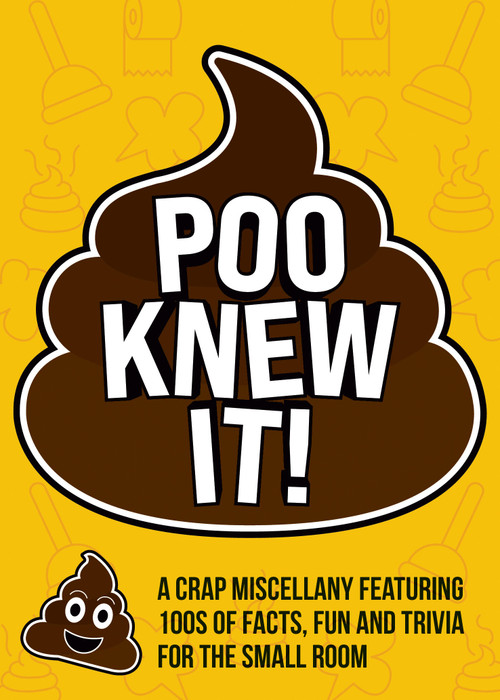 Poo Knew It! (A Crap Miscellany Featuring 100s of Facts, Fun and Trivia for the Small Room) by Summersdale Publishers, 9781837996858