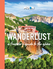 Wanderlust (A Traveler's Guide to the Globe) - 9798886471649 by Moon Travel Guides