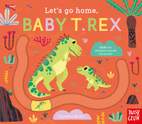 Let's Go Home, Baby T. Rex by Carolina Búzio, 9798887771977