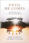 Until He Comes (365 Daily Devotions as We Await His Return) by Amir Tsarfati, Barry Stagner, 9780736992015