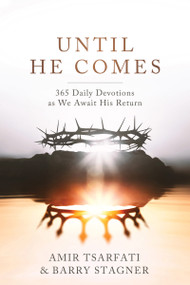 Until He Comes (365 Daily Devotions as We Await His Return) by Amir Tsarfati, Barry Stagner, 9780736992015