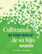 Cultivando el bienestar de su hijo (primaria inicial) (Spanish Edition) by Trisha DiFazio, Allison Roeser, 9798330913756