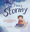 Sometimes Stormy (A story about finding calm and staying safe when someone you love drinks too much) by Amanda Davis, Amanda Davis, 9798885546980