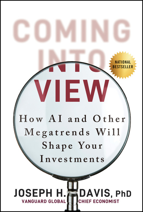 Coming into View (How AI and Other Megatrends Will Shape Your Investments) by Joseph H. Davis, 9781394359080