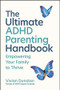 The Ultimate ADHD Parenting Handbook (Empowering Your Family to Thrive) by Vivian Dunstan, 9781394346226