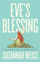 Eve's Blessing (Uncovering the Lost Pleasure Behind Female Pain) - 9781509566167 by Suzannah Weiss, 9781509566167