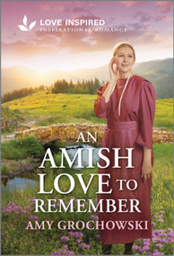 An Amish Love to Remember (An Uplifting Inspirational Romance) - 9781335621207 by Amy Grochowski, 9781335621207