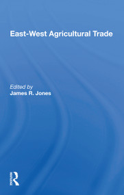 East-west Agricultural Trade by James R Jones, 9780367158453