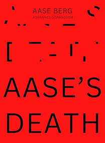 Aase's Death by Aase Berg, Johannes Göransson, 9781965154076
