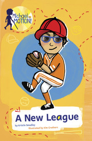 A New League by Kristin Smedley, Kim Crothers, 9780756588939