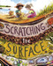 Scratching the Surface (Exploring Earth's Layers) by Erin Brown, Kate Allen Fox, 9781630793326