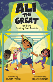 Ali the Great and the Monkey Bar Tumble by Saadia Faruqi, Debby Rahmalia, 9798875206719