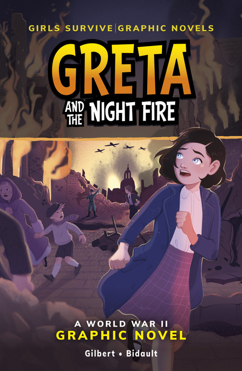 Greta and the Night Fire (A World War II Graphic Novel) - 9798875209161 by Julie Gilbert, Ana Bidault, 9798875209161