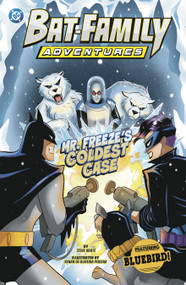 Mr. Freeze's Coldest Case (Featuring Bluebird!) - 9798875208737 by Steve Korté, Renan De Oliveira Pereira, 9798875208737