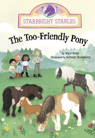 The Too-Friendly Pony - 9798875212192 by Kristen Humphrey, Mari Bolte, 9798875212192