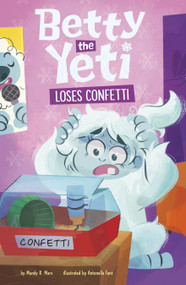 Betty the Yeti Loses Confetti - 9798875212659 by Antonella Fant, Mandy R. Marx, 9798875212659