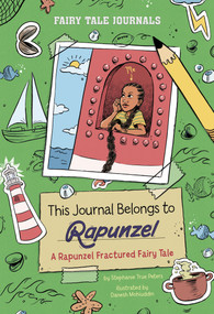 This Journal Belongs to Rapunzel (A Rapunzel Fractured Fairy Tale) by Stephanie True Peters, Danesh Mohiuddin, 9798875213045