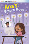 Ana's Smart Move by Shannon McClintock Miller, Mel Darmawan, 9798875214912