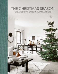 The Christmas Season (Created by Scandinavian Artists) by Katrine Martensen-Larsen, Mikkel Adsbøl, 9781788843256