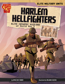 Harlem Hellfighters (Elite Infantry Soldiers of World War I) - 9798875215827 by Myra Faye Turner, Orlando Caicedo, 9798875215827