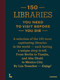 150 Libraries You Need to Visit Before You Die by Léa Teuscher, 9789020931037