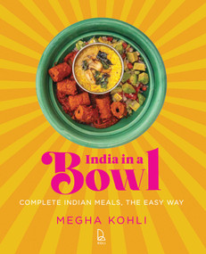 India in a Bowl by Megha Kohli, 9789392130779