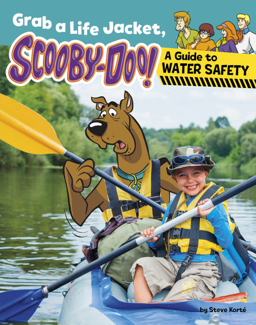 Grab a Life Jacket, Scooby-Doo! (A Guide to Water Safety) by Steve Korté, 9798875220708
