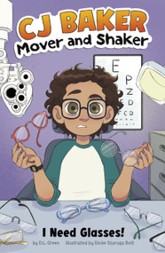 I Need Glasses! by Eloise Szaruga Bolt, D.L. Green, 9798875219382