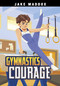 Gymnastics Courage by Jake Maddox, Jared MacPherson, 9798875220982