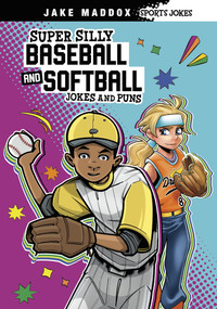 Super Silly Baseball and Softball Jokes and Puns by Jake Maddox, 9798875220814