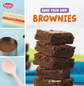 Bake Your Own Brownies - 9798875224225 by Mari Bolte, 9798875224225