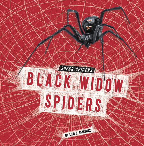 Black Widow Spiders - 9798875224492 by Lisa J. Amstutz, 9798875224492