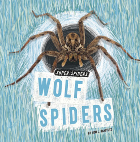 Wolf Spiders - 9798875224973 by Lisa J. Amstutz, 9798875224973