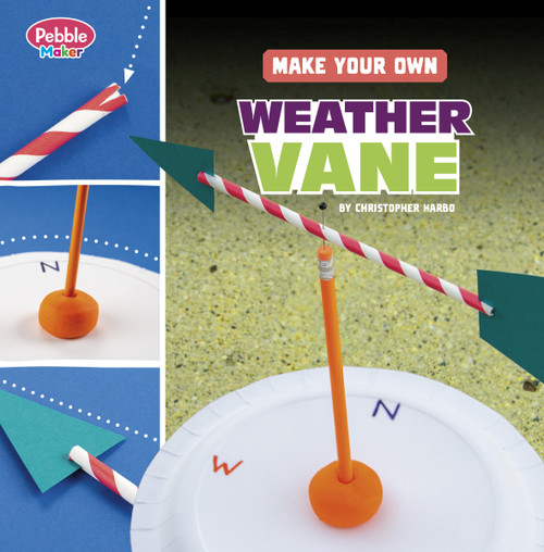 Make Your Own Weather Vane - 9798875225338 by Christopher Harbo, 9798875225338
