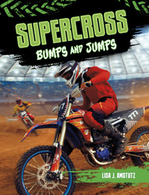 Supercross (Bumps and Jumps) - 9798875226175 by Lisa Amstutz, 9798875226175
