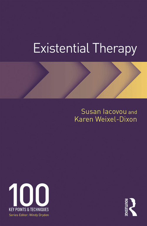 Existential Therapy (100 Key Points and Techniques) by Susan Iacovou, Karen Weixel-Dixon, 9780415644426