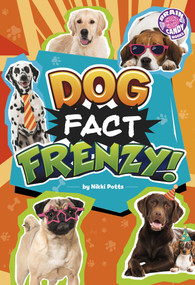 Dog Fact Frenzy! by Nikki Potts, 9798875233555