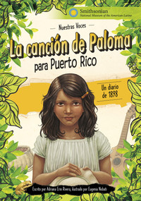 La canción de Paloma para Puerto Rico (un diario de 1898) (Spanish Edition) - 9798875235610 by Adriana Erin Rivera, Eugenia Nobati, 9798875235610