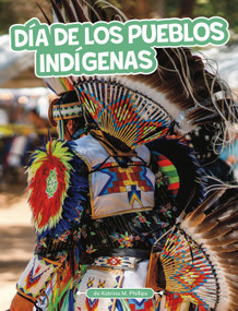 Día de los Pueblos Indígenas (Indigenous Peoples' Day) (Spanish Edition) by Katrina M. Phillips, 9798875236037