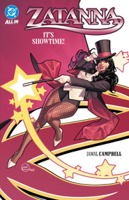 Zatanna: It's Showtime! by Jamal Campbell, Jamal Campbell, 9781799505501