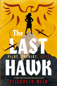 The Last Hawk - 9781454962731 by Elizabeth Wein, 9781454962731